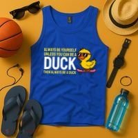 Always Be Yourself Unless You Can Be A Duck Duck Lovers Tank Top thumb 4