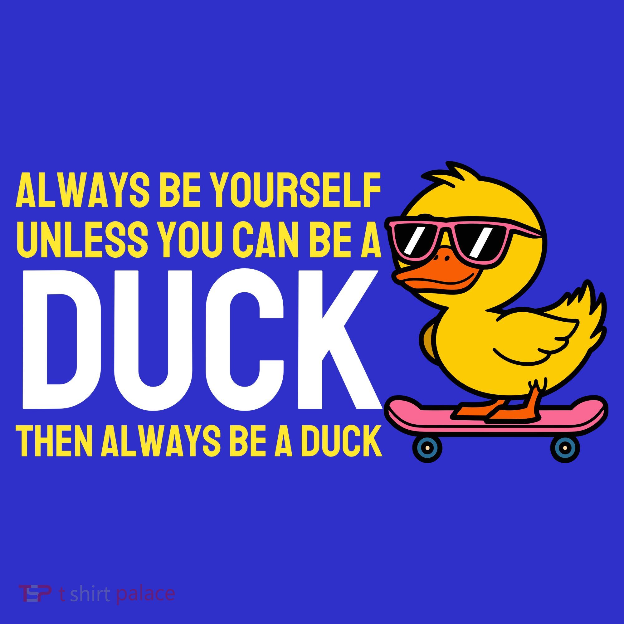 Always Be Yourself Unless You Can Be A Duck Duck Lovers Kids Sweatshirt