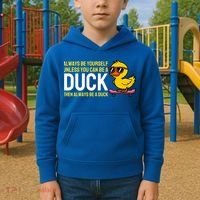 Always Be Yourself Unless You Can Be A Duck Duck Lovers Kids Hoodie thumb 2