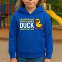 Always Be Yourself Unless You Can Be A Duck Duck Lovers Kids Hoodie thumb 3