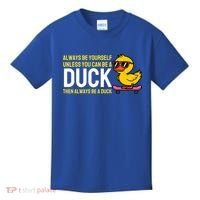 Always Be Yourself Unless You Can Be A Duck Duck Lovers Kids T-Shirt thumb 0