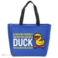 Always Be Yourself Unless You Can Be A Duck Duck Lovers Tote Bag thumb 0