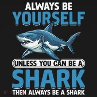 Always Be Yourself Unless You Can Be A Shark Funny Shark Women's Hoodie thumb 2
