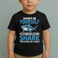 Always Be Yourself Unless You Can Be A Shark Funny Shark Toddler T-Shirt thumb 2
