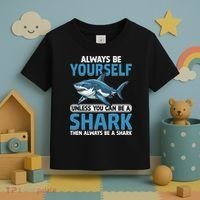 Always Be Yourself Unless You Can Be A Shark Funny Shark Toddler T-Shirt thumb 3