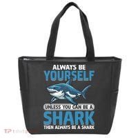 Always Be Yourself Unless You Can Be A Shark Funny Shark Tote Bag thumb 0