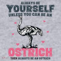 Always Be Yourself Unless You Can Be A Ostrich Women's Sweatshirt thumb 2