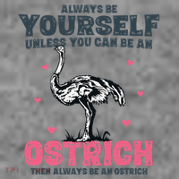 Always Be Yourself Unless You Can Be A Ostrich Toddler Hoodie thumb 2