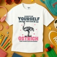 Always Be Yourself Unless You Can Be A Ostrich Kids T-Shirt thumb 3