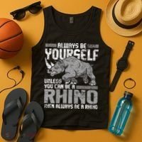 Always Be Yourself Unless You Can Be A Rhino Gift Tank Top thumb 4