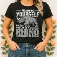 Always Be Yourself Unless You Can Be A Rhino Gift Women's T-Shirt thumb 2