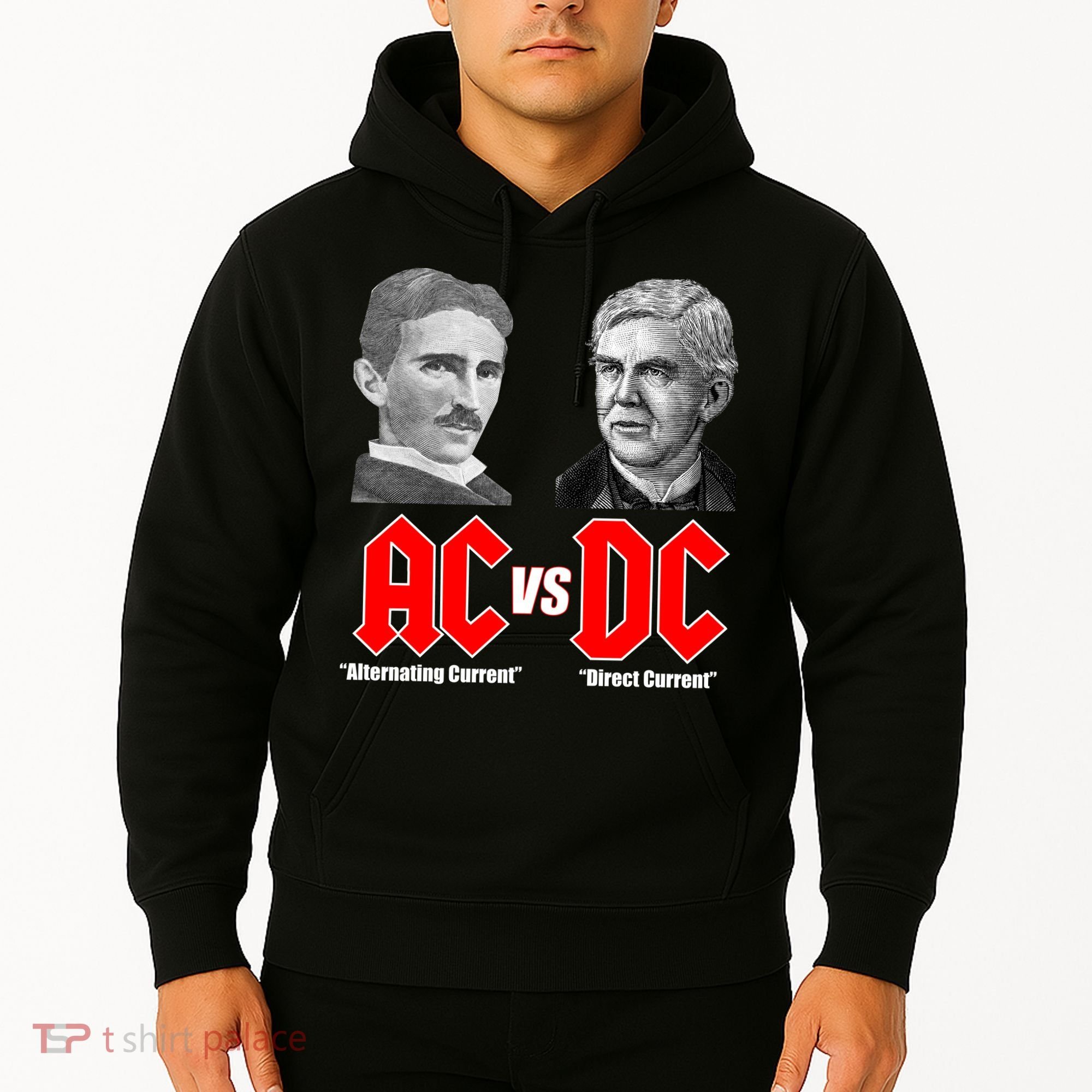 AC VS DC Thomas Edison Nikola Tesla Hoodie