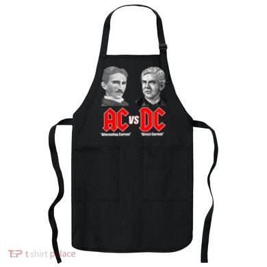 AC VS DC Thomas Edison Nikola Tesla Apron