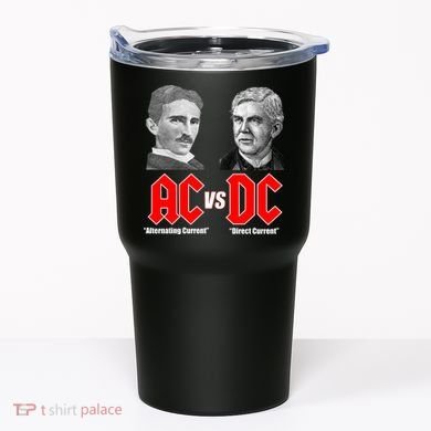 AC VS DC Thomas Edison Nikola Tesla Tumbler