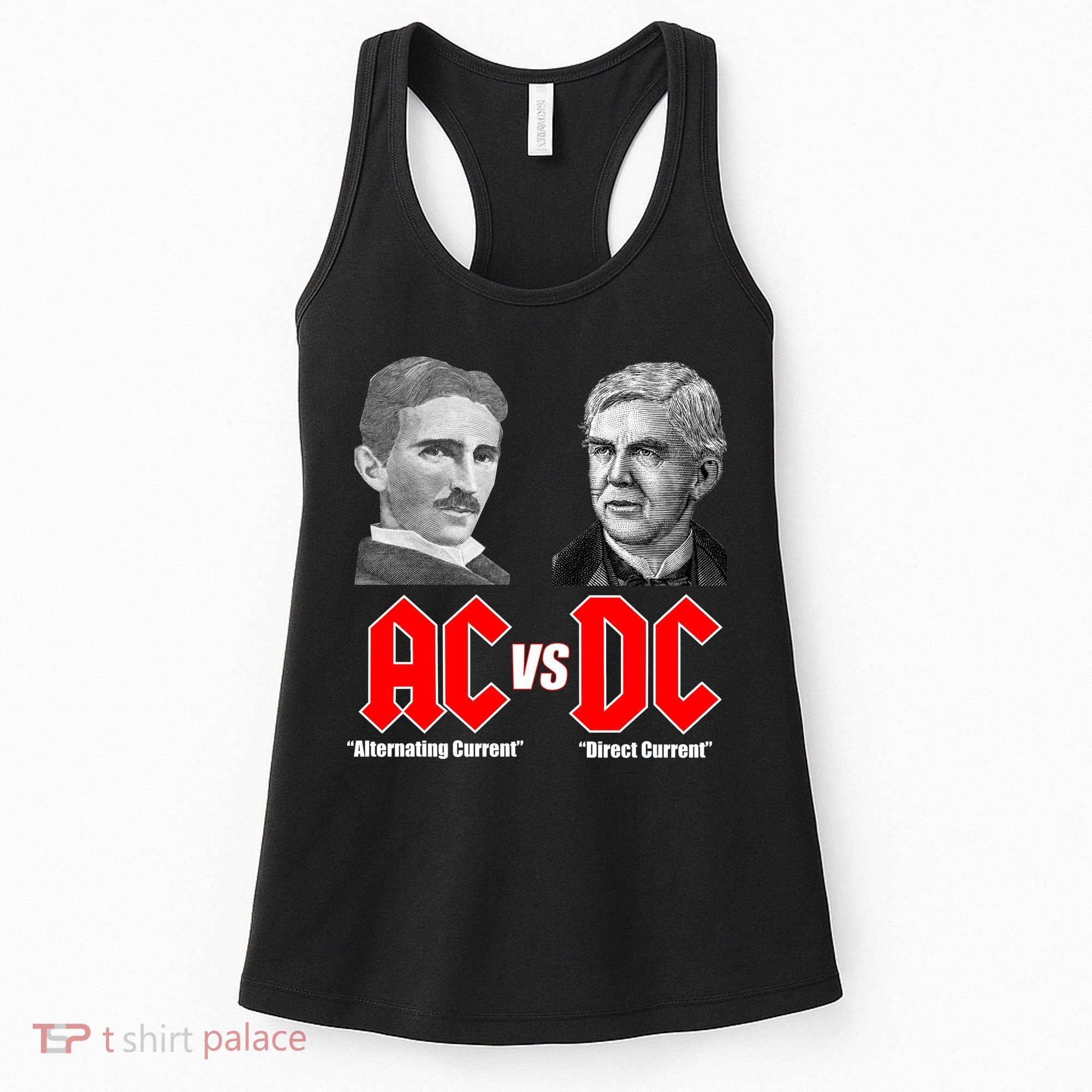 AC VS DC Thomas Edison Nikola Tesla Women's Tank Top