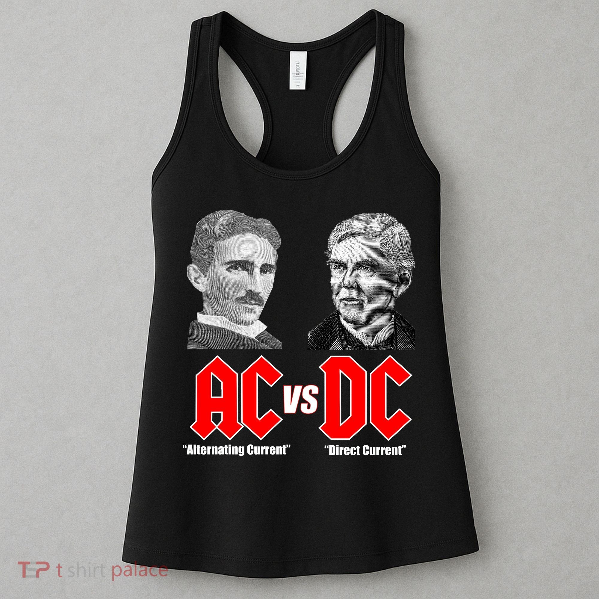 AC VS DC Thomas Edison Nikola Tesla Women's Tank Top