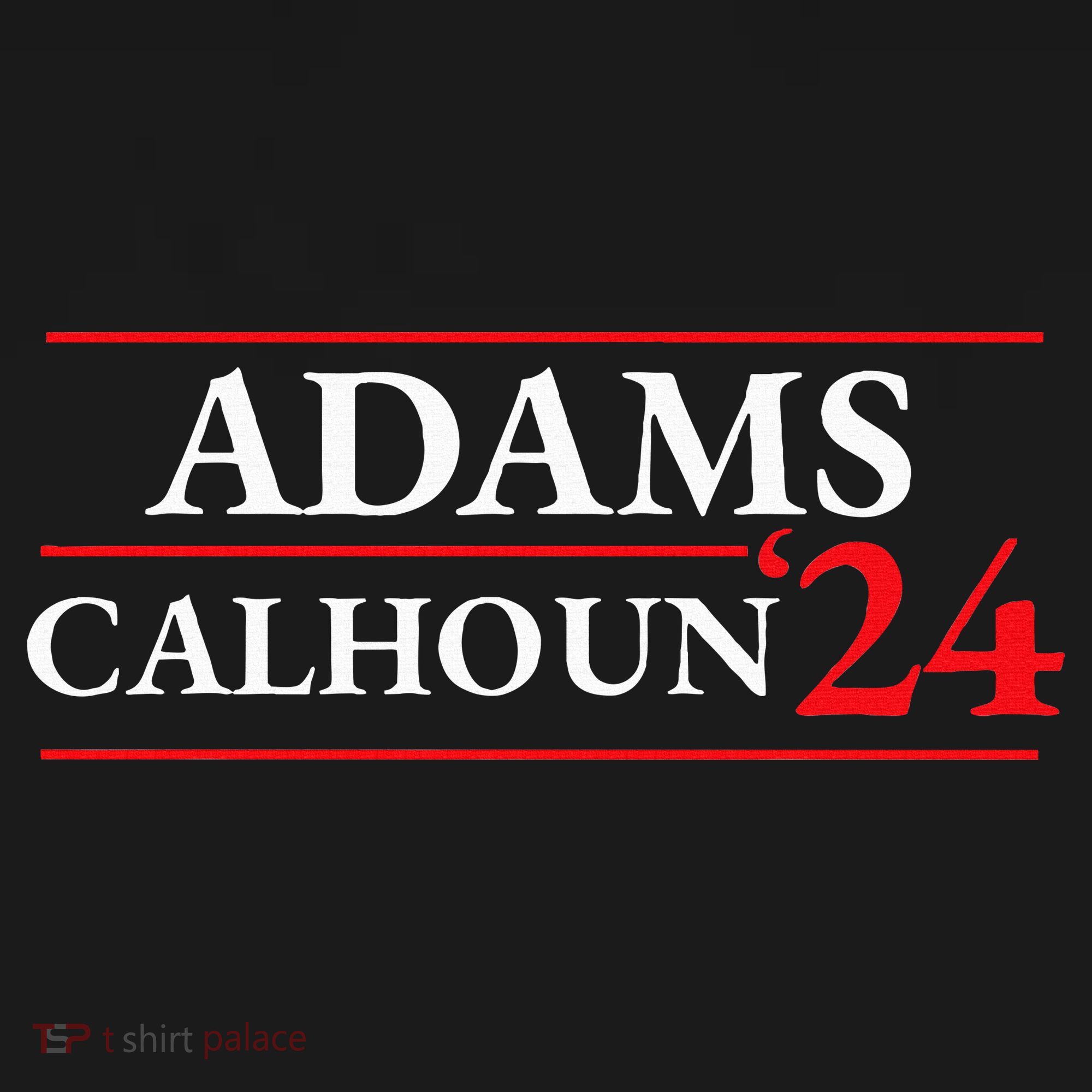 Adams Calhoun 1824 Presidential Election Sweatshirt