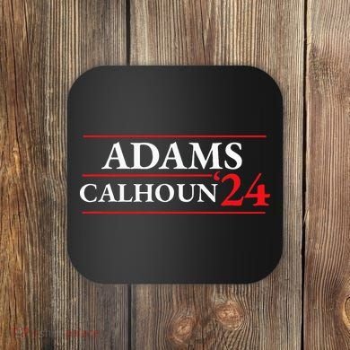 Adams Calhoun 1824 Presidential Election Coaster