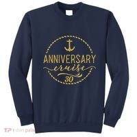 Anniversary Cruise 30 30 years Wedding Anniversary Sweatshirt thumb 0