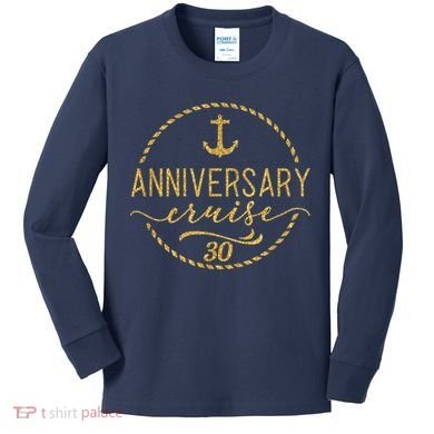 Anniversary Cruise 30 30 years Wedding Anniversary Kids Long Sleeve Shirt