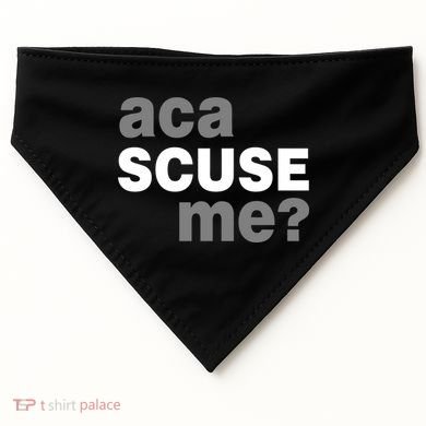 Aca Scuse Me USA-Made Doggie Bandana