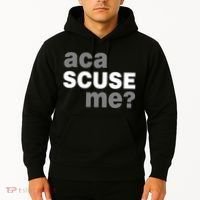 Aca Scuse Me Hoodie thumb 2
