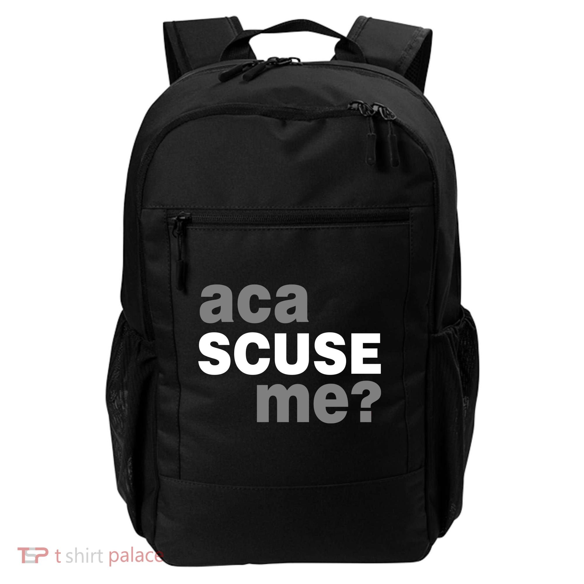 Aca Scuse Me Backpack