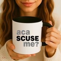 Aca Scuse Me Coffee Mug thumb 3
