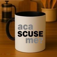Aca Scuse Me Coffee Mug thumb 4