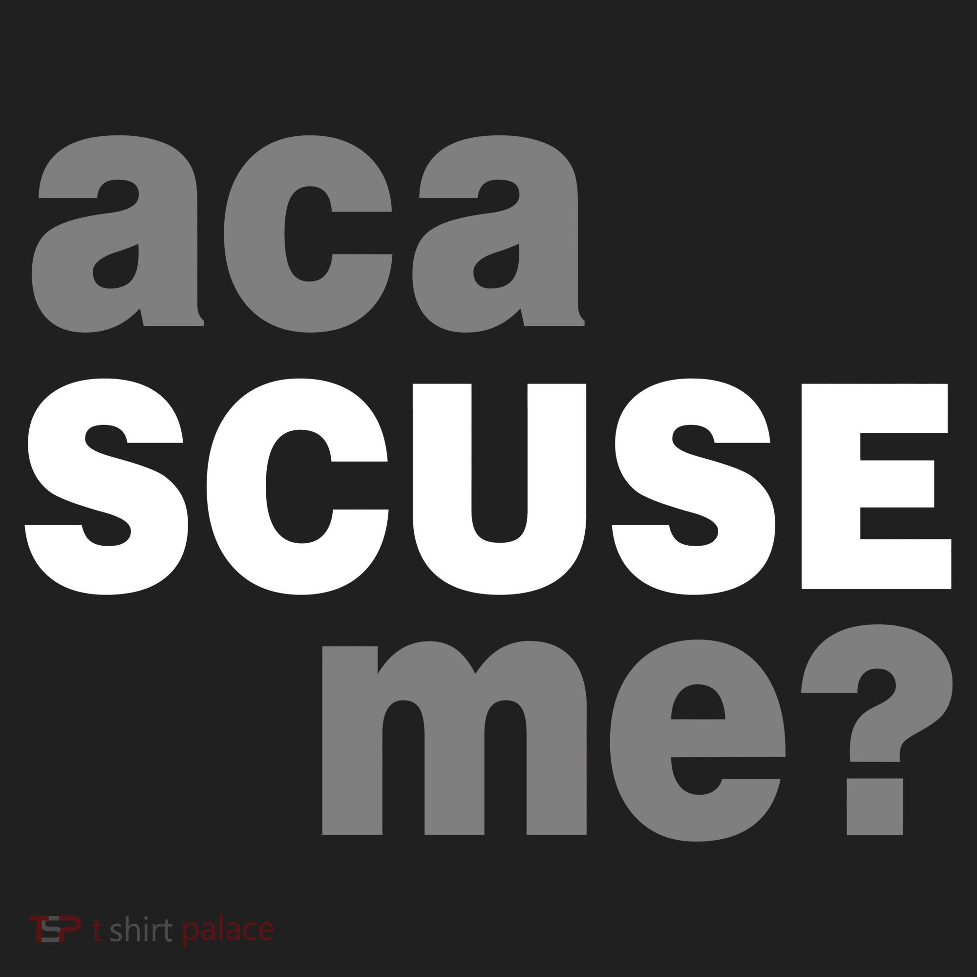 Aca Scuse Me Tumbler
