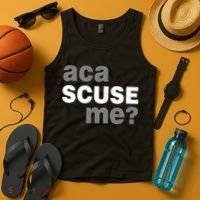 Aca Scuse Me Tank Top thumb 4
