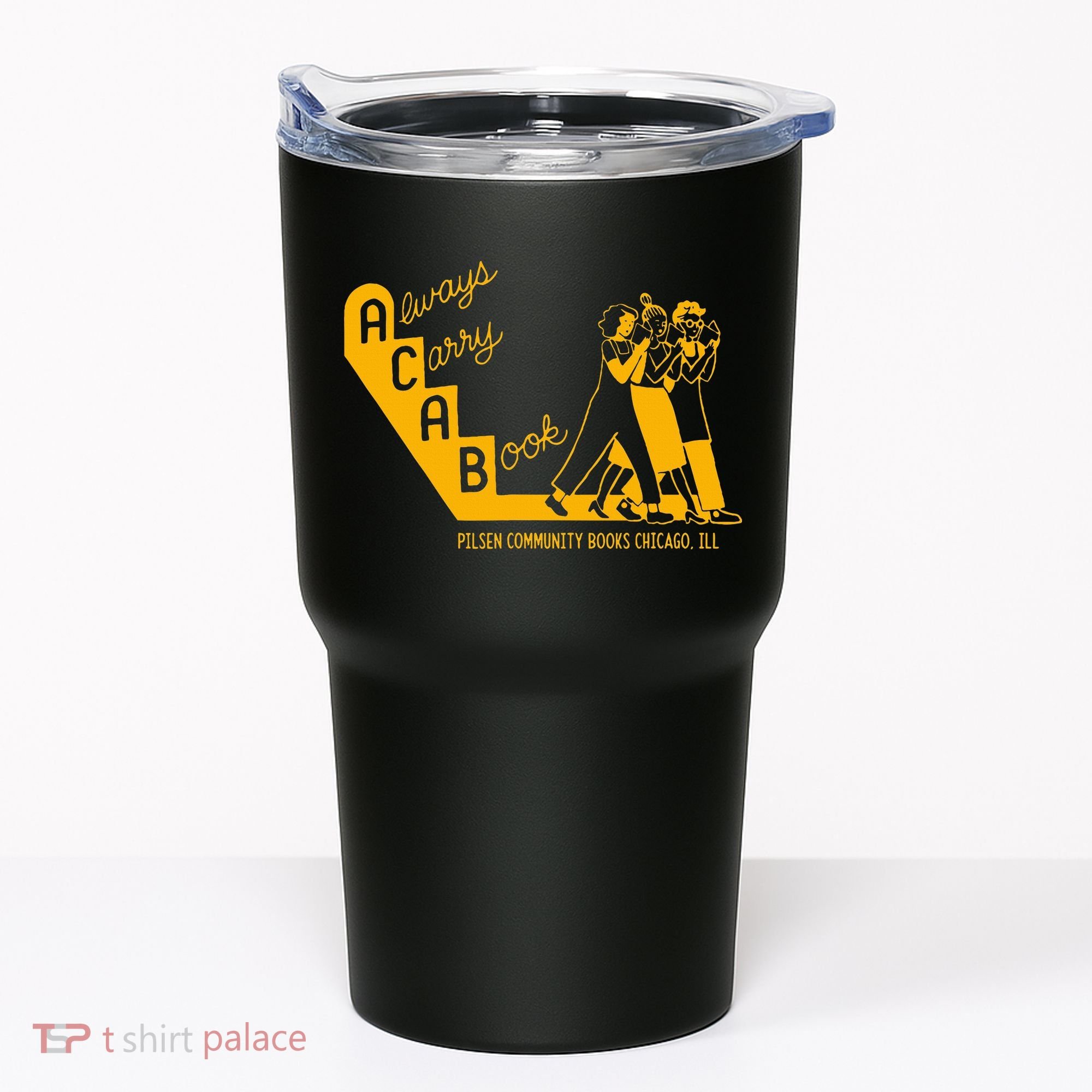 Always Carry A Book Pilsen Community Books Chicago Tumbler