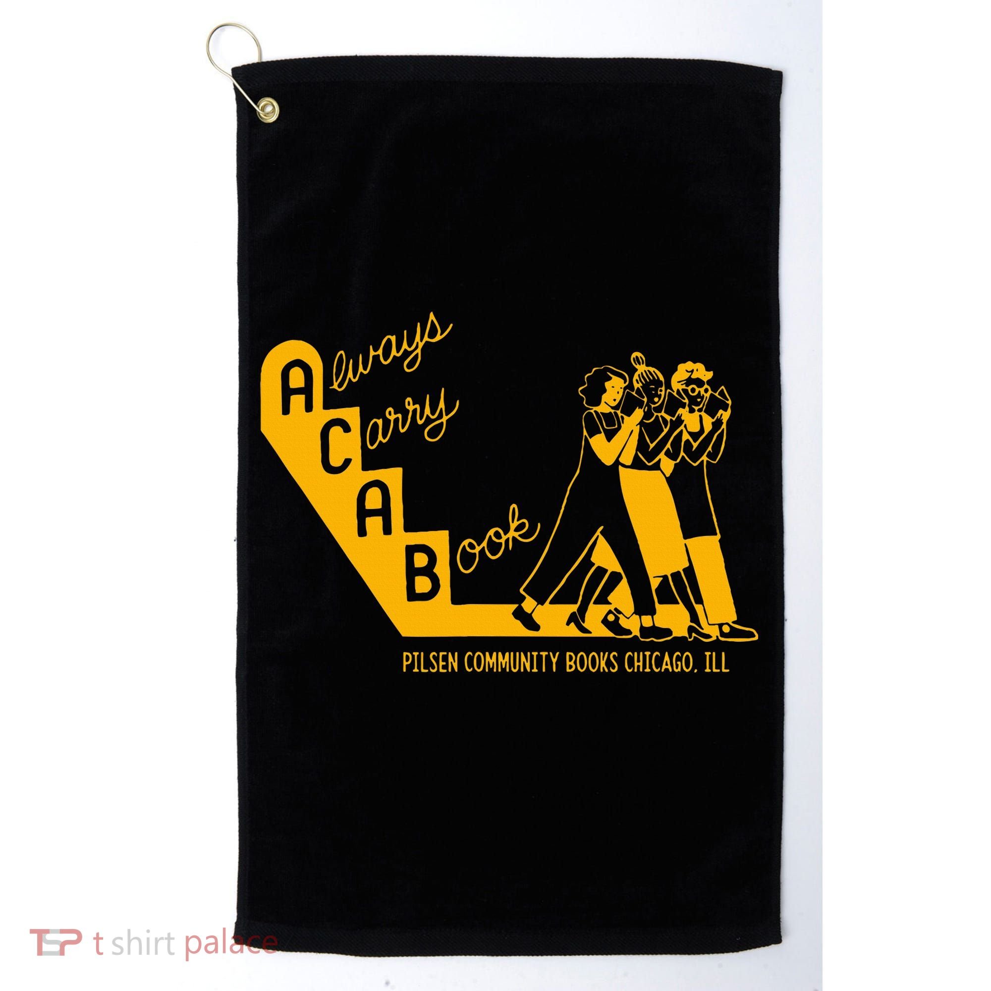 Always Carry A Book Pilsen Community Books Chicago Golf Towel