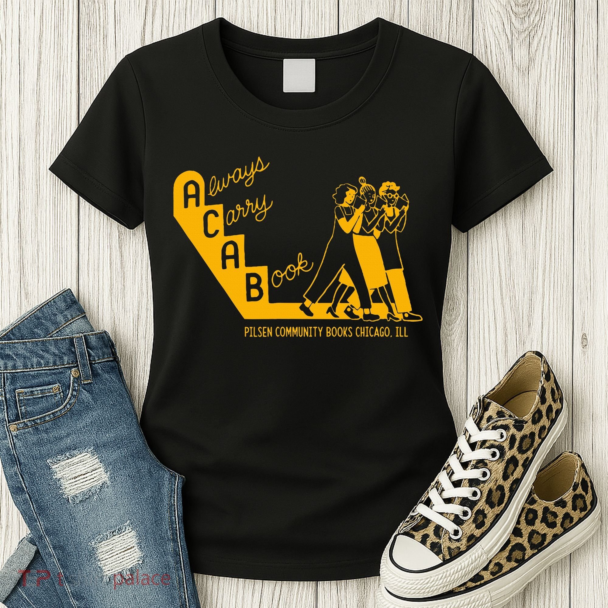 Always Carry A Book Pilsen Community Books Chicago Women's T-Shirt