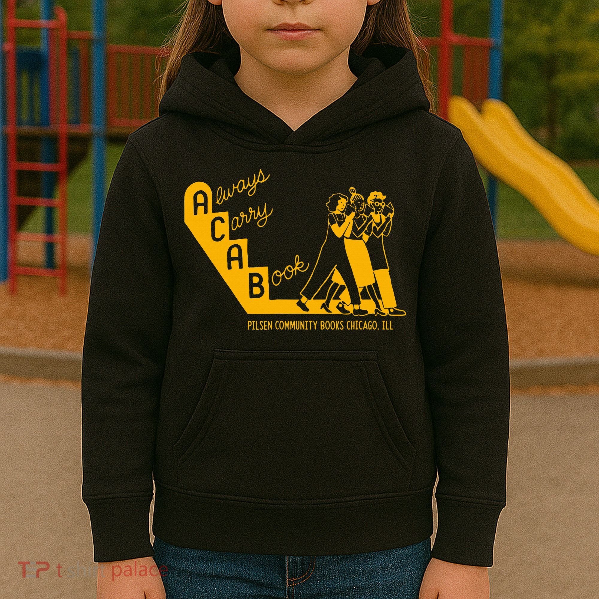 Always Carry A Book Pilsen Community Books Chicago Kids Hoodie