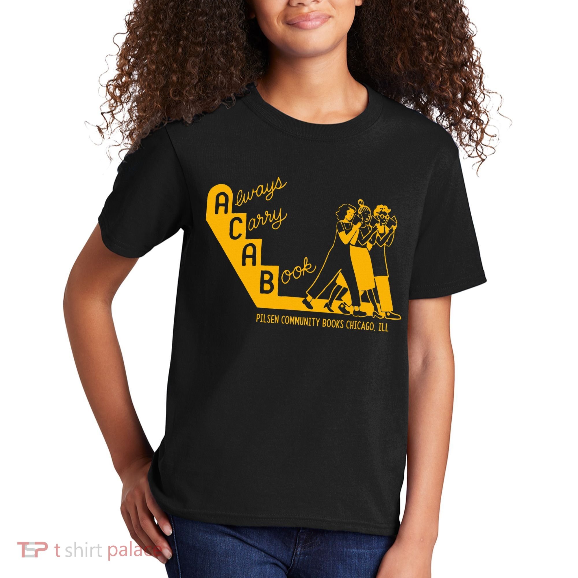 Always Carry A Book Pilsen Community Books Chicago Kids T-Shirt