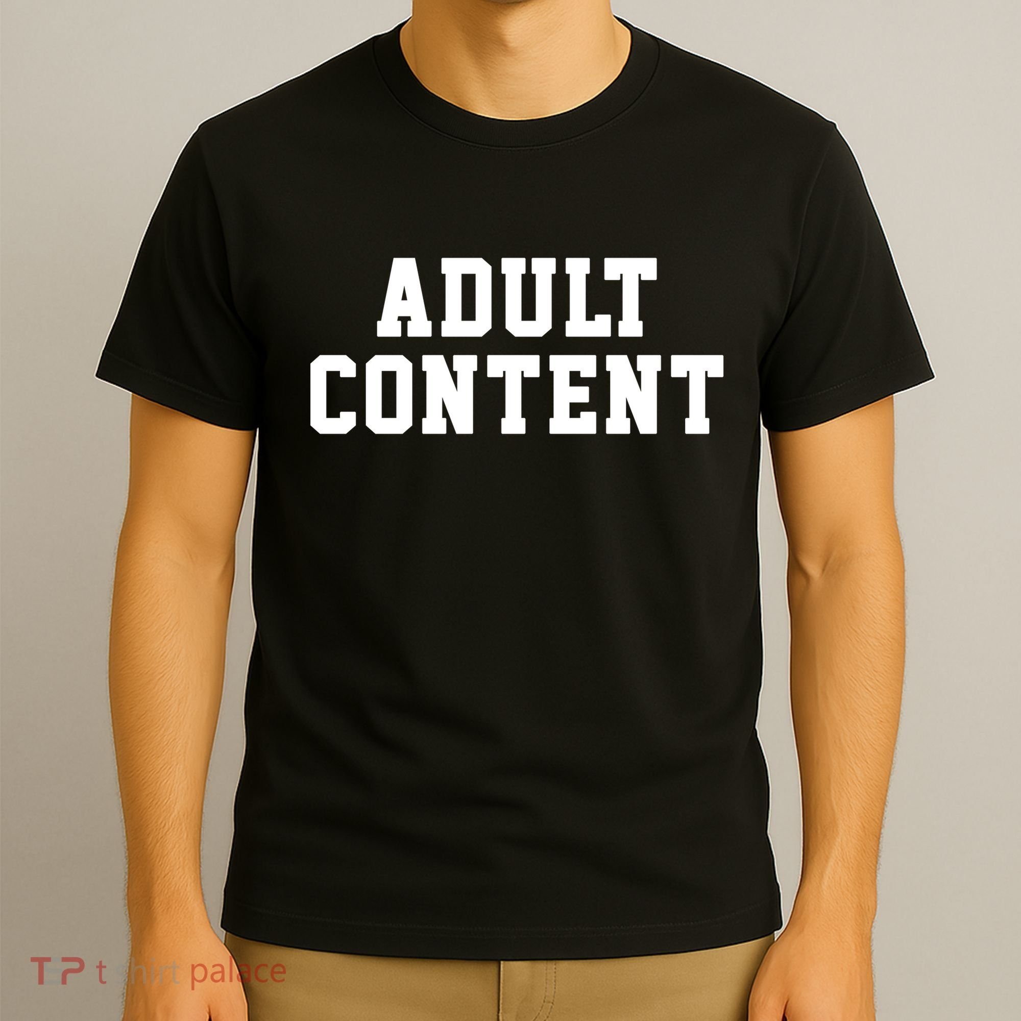 ADULT CONTENT T-Shirt