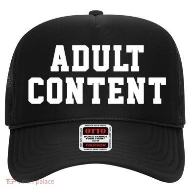 ADULT CONTENT Hat
