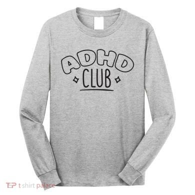 ADHD CLUB Long Sleeve Shirt