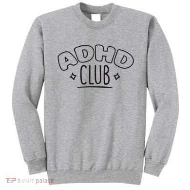 ADHD CLUB Sweatshirt