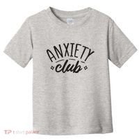 Anxiety Club Toddler T-Shirt thumb 0