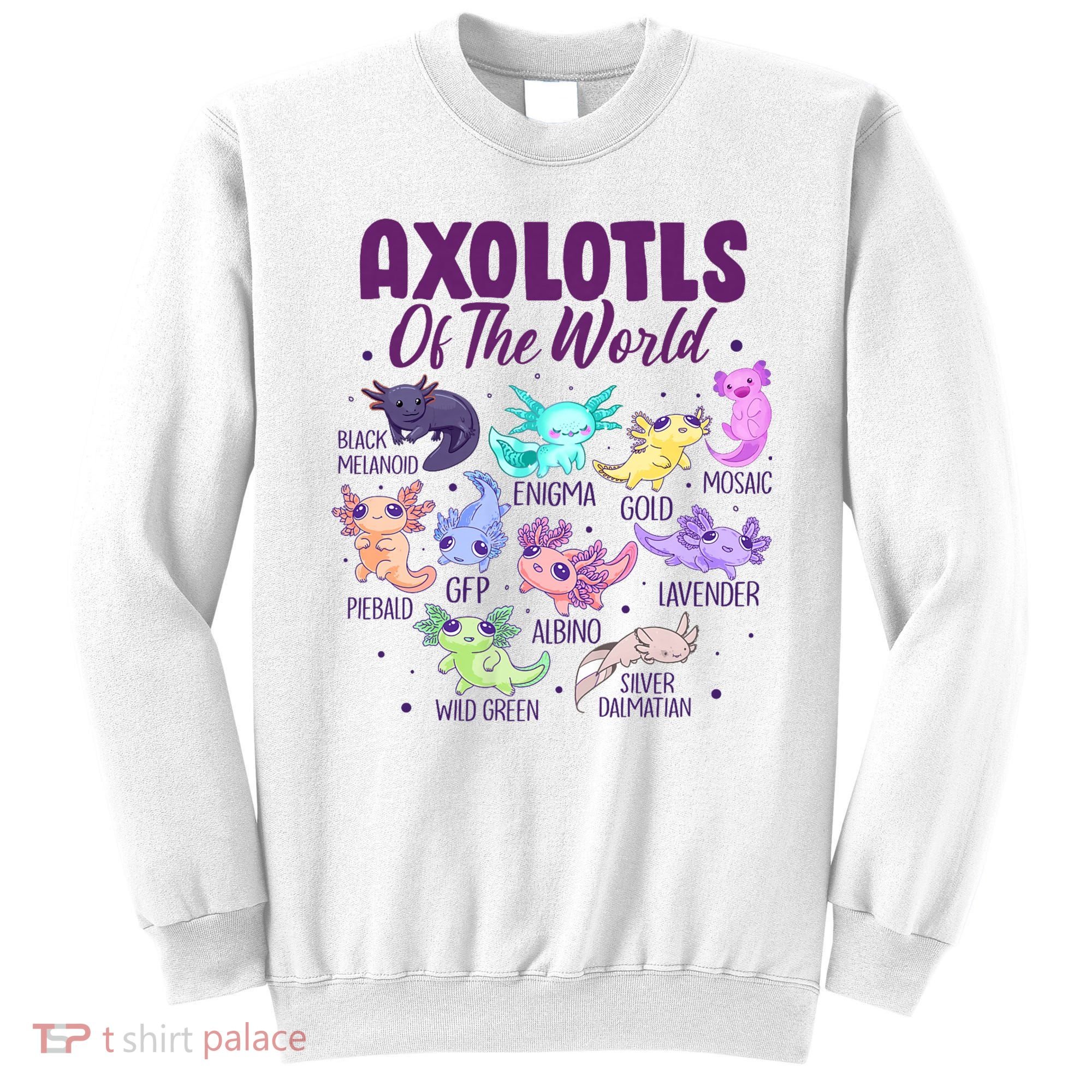 Axolotl Cute Axolotls Of The World Kawaii Sweatshirt