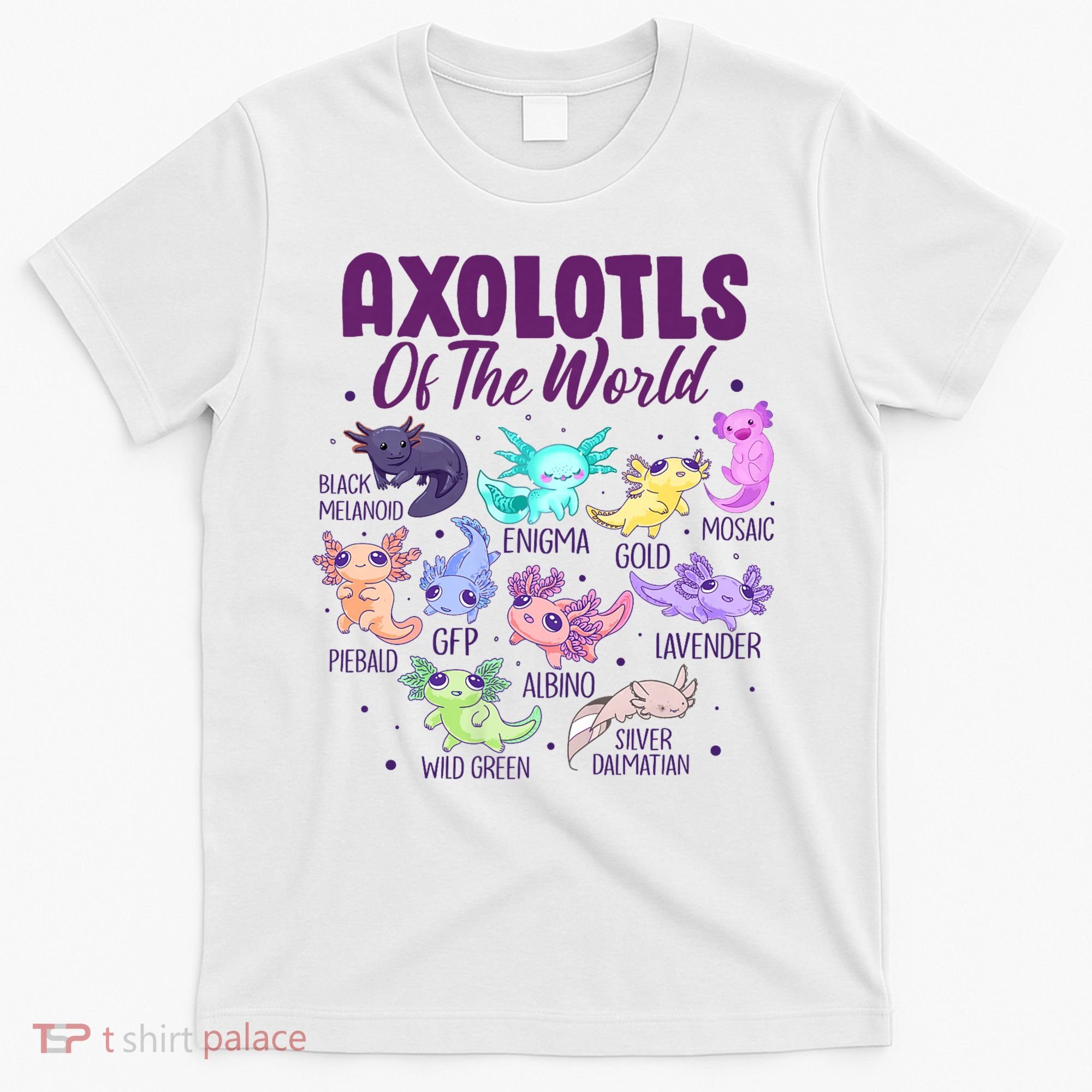 Axolotl Cute Axolotls Of The World Kawaii T-Shirt