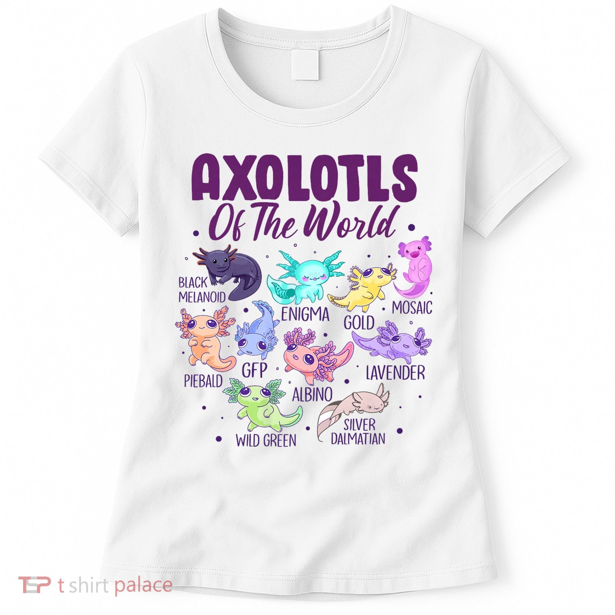 Axolotl Cute Axolotls Of The World Kawaii Women's T-Shirt