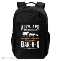 A Cow A Pig And A Chicken Walk Into A Bar B Q The End BBQ Backpack thumb 0