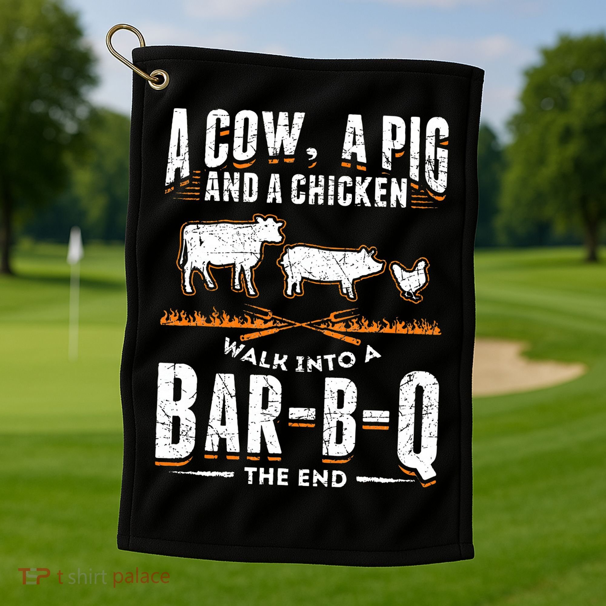 A Cow A Pig And A Chicken Walk Into A Bar B Q The End BBQ Golf Towel