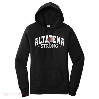 Altadena California Altadena Strong Women's Hoodie
