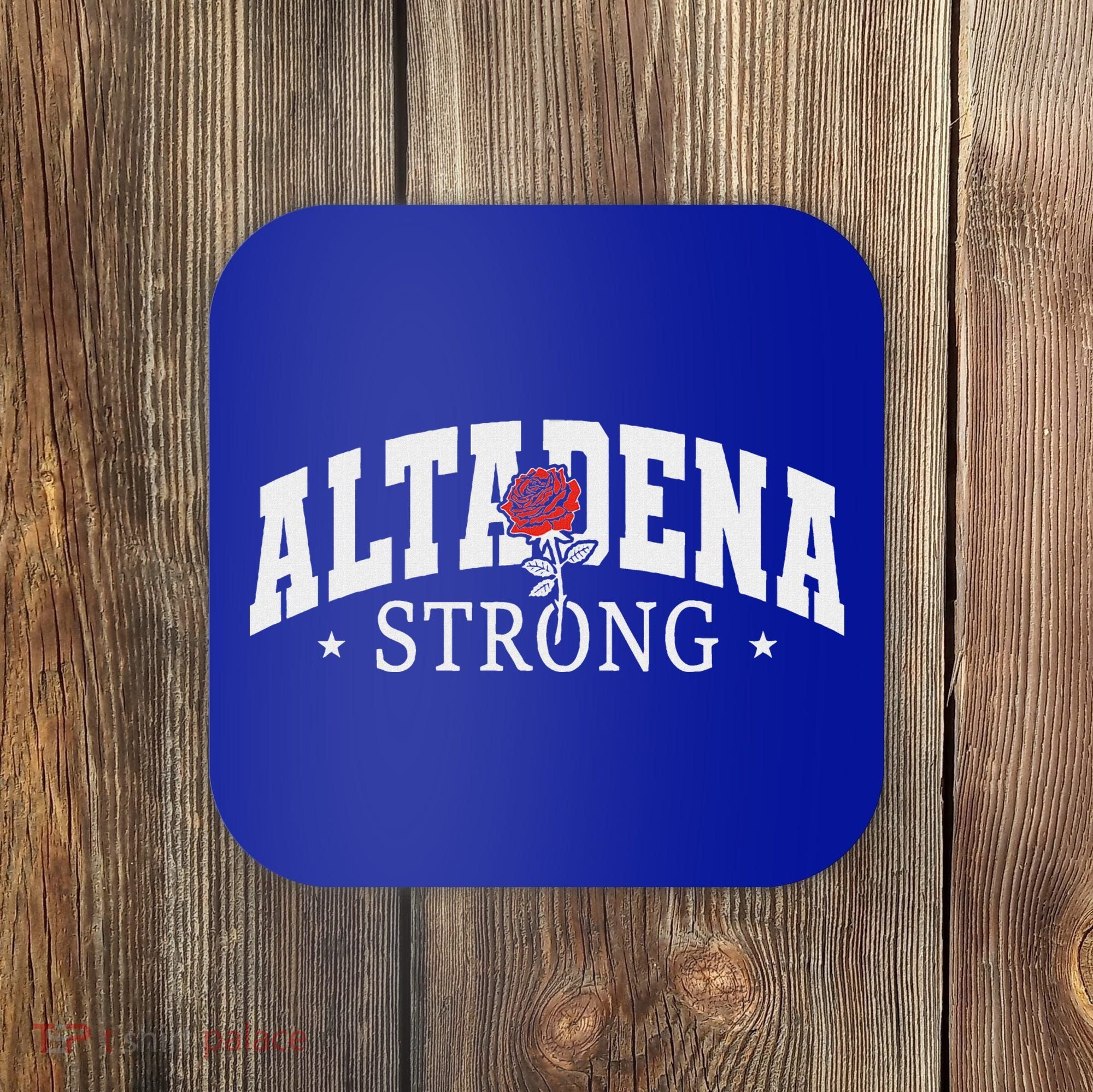 Altadena California Altadena Strong Coaster