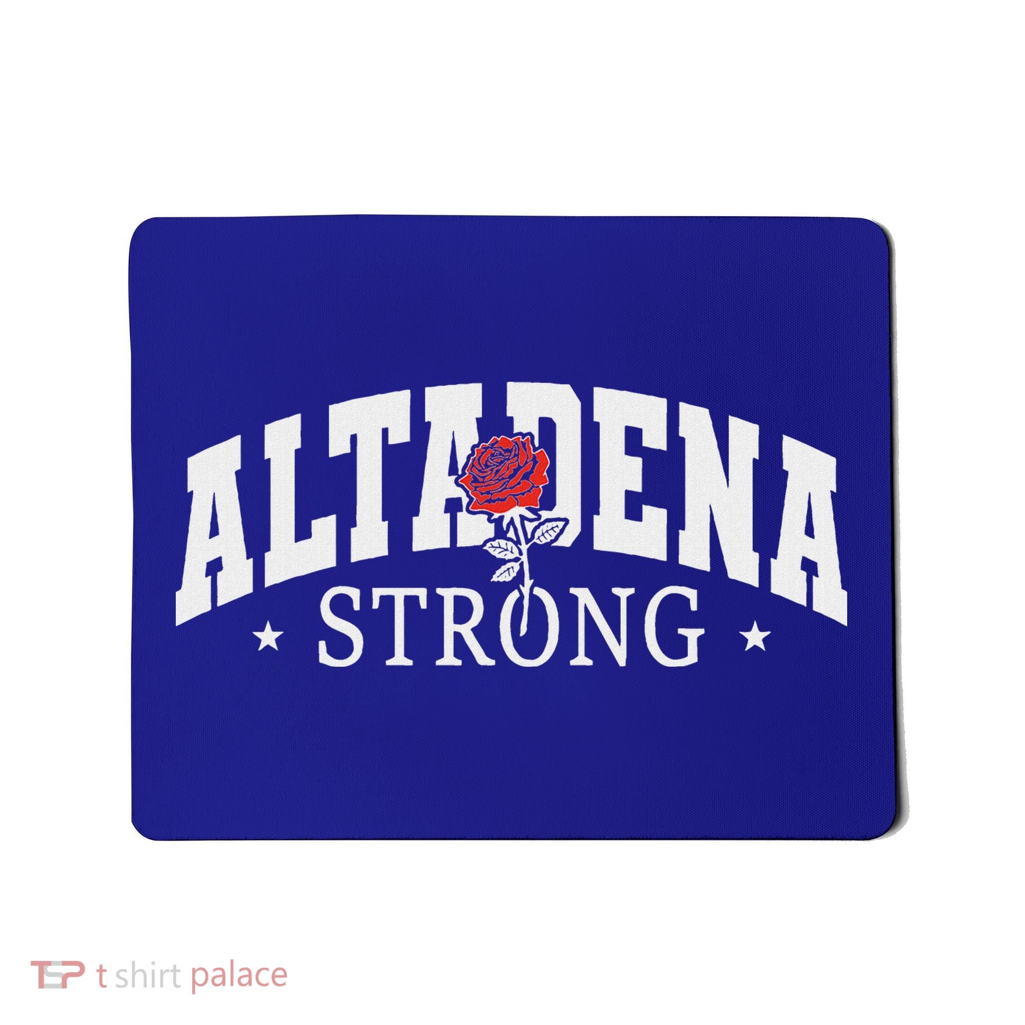 Altadena California Altadena Strong Mousepad