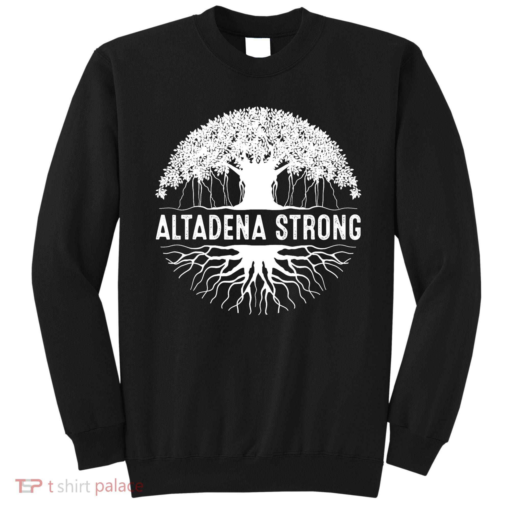 Altadena California Sweatshirt